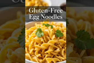 Delicious Gluten-Free Egg Noodles: Easy Homemade Recipe Guide