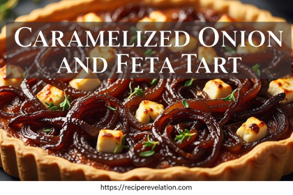 Savory Delight: Caramelized Onion and Feta Tart Recipe