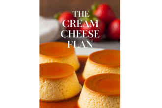 Silky Delight: The Cream Cheese Flan You Need to Try Today