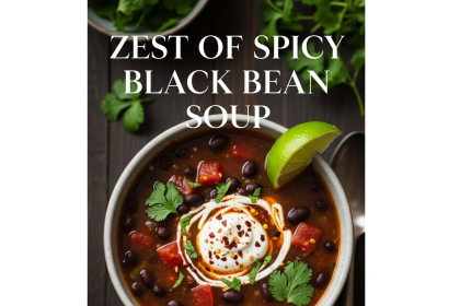 Fiery Comfort: Exploring the Zest of Spicy Black Bean Soup