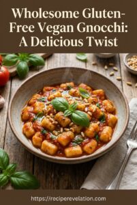 Wholesome Gluten-Free Vegan Gnocchi: A Delicious Twist