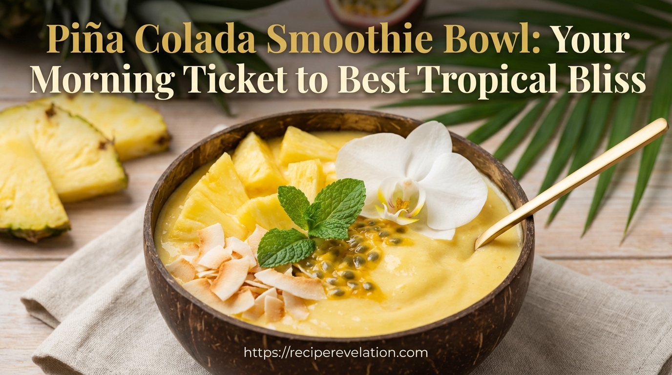 Tropical Bliss: How to Make a Refreshing Piña Colada Smoothie Bowl
